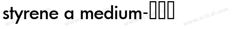 styrene a medium字体转换